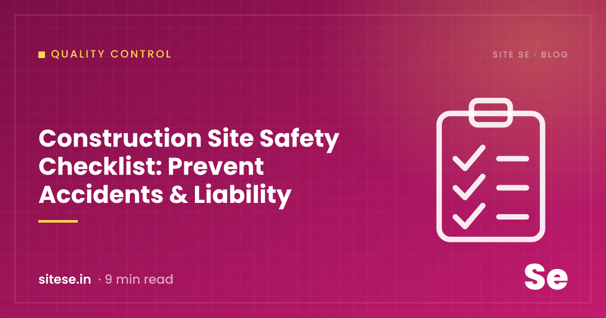 Construction Site Safety Checklist: Prevent Accidents & Liability — Quality Control guide cover, Site Se