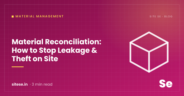 Material Reconciliation: How to Stop Leakage & Theft on Site — Material Management guide cover, Site Se