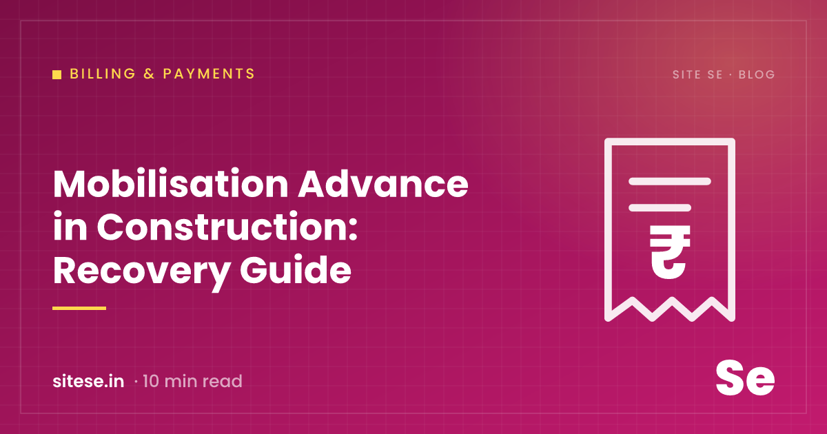Mobilisation Advance in Construction: Recovery Guide — Billing & Payments guide cover, Site Se