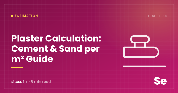 Plaster Calculation: Cement & Sand per m² Guide — Estimation guide cover, Site Se