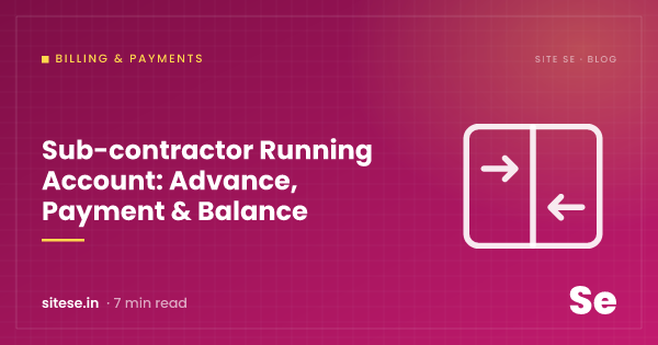 Sub-contractor Running Account: Advance, Payment & Balance — Billing & Payments guide cover, Site Se