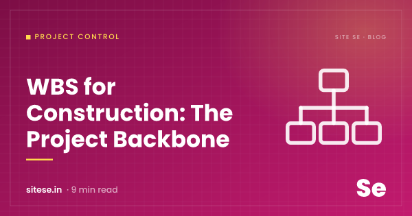 WBS for Construction: The Project Backbone — Project Control guide cover, Site Se